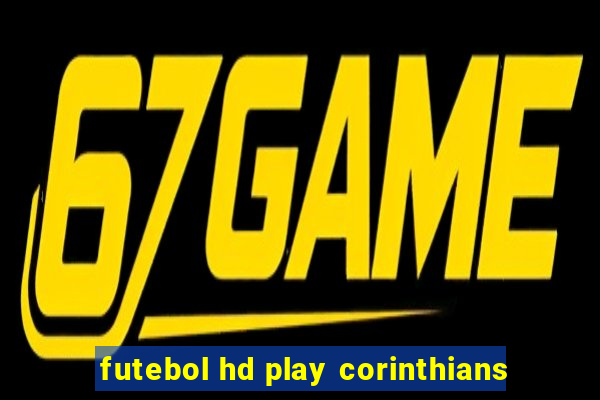 futebol hd play corinthians